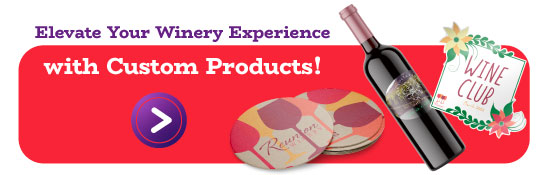 Elevate Your Winery Experience with Custom Products banner. 