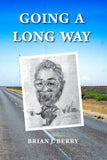 Going A Long Way Front Cover - a book by the same author