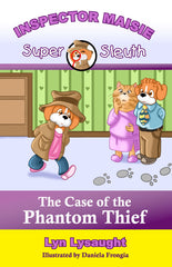 Inspector Maisie Super Sleuth: The Case Of The Phantom Thief  - front cover of books by the same author