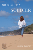 Donna Bourke - No Longer A Soldier