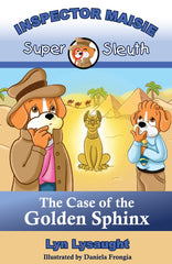 Inspector Maisie Super Sleuth: The Case Of The Golden Sphinx  - front cover of books by the same author