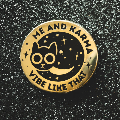 KARMA IS A CAT PIN