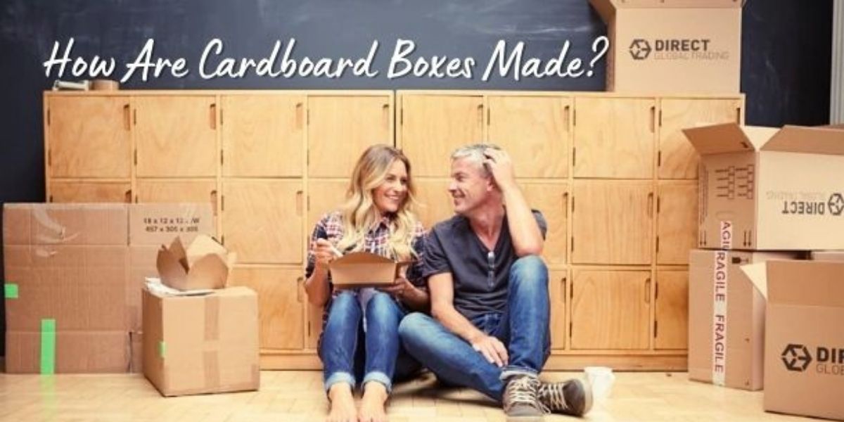 How Are Cardboard Boxes Made? Couple Moving House