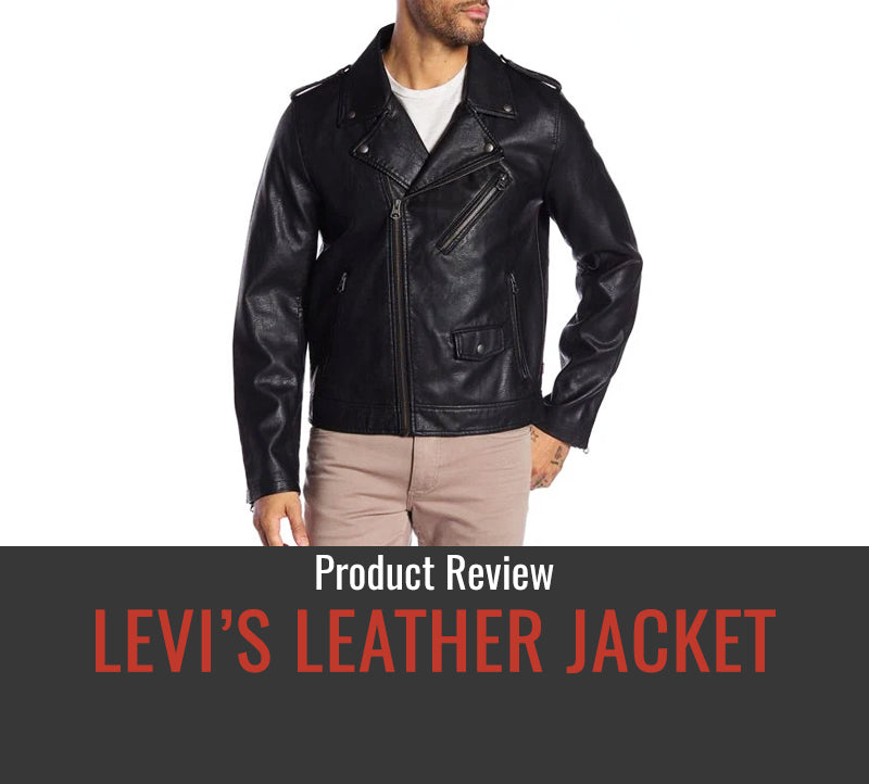 Levi's Leather Jacket Review - Independence Brothers