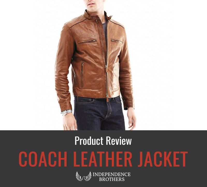 Coach Leather Jacket Review - Independence Brothers