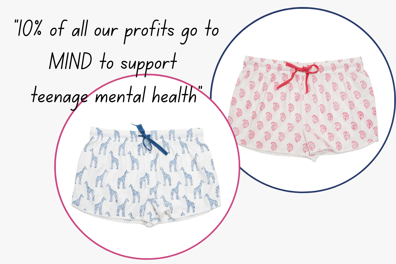 Livvy B Sleep Shorts designed with teenagers - 10% of all profits donated to MIND to support teenage mental health