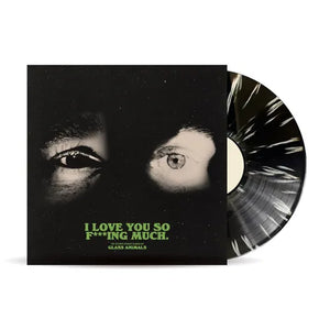 Glass Animals - I Love You So F***ing Much [Black/White Splatter] - SolSta Records