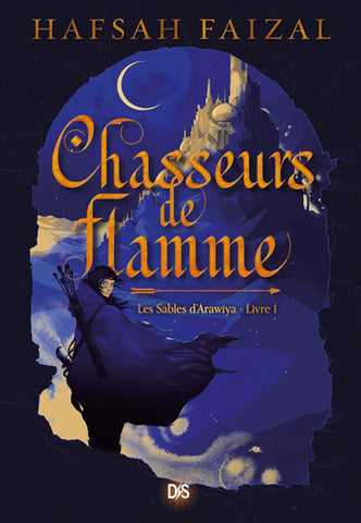 CHASSEURES DE FLAMME - HAFSAH FAIZAL