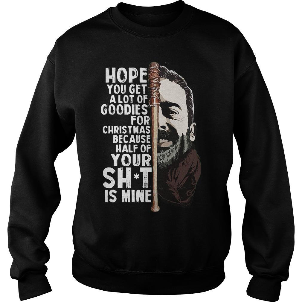 Negan Hope You Get A Lot Of Goodies For Christmas Because Half Of Your Unisex Shirts