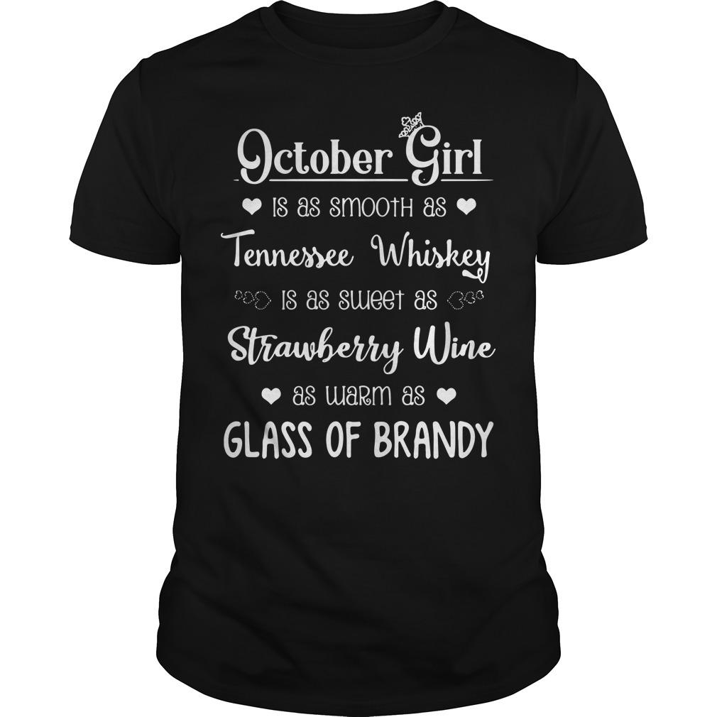 October Girl Is As Smooth As Tennessee Whiskey Classic Guys / Unisex Ts