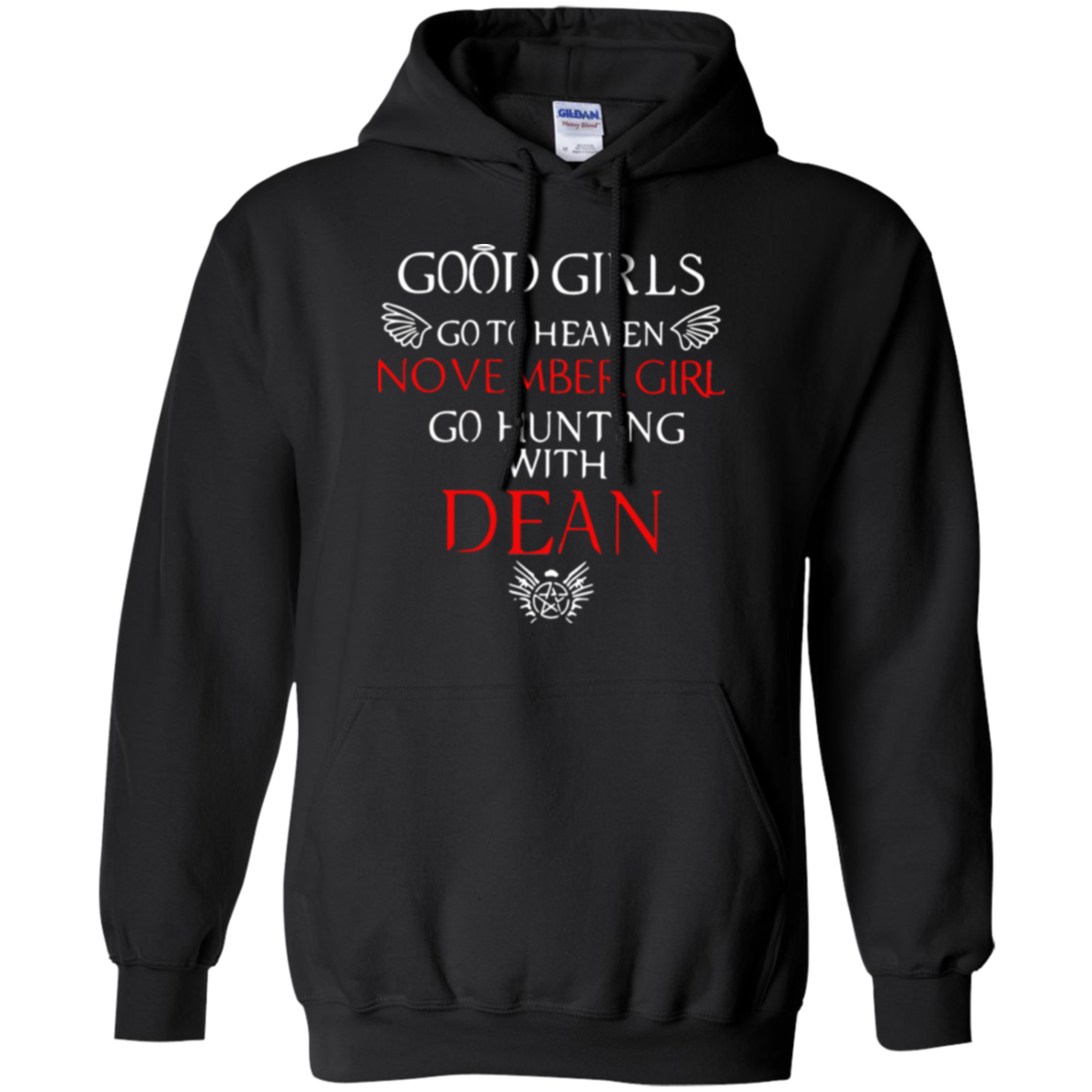 Good Girl Go To Heaven November Girl Go Hunting With Dean Shirts