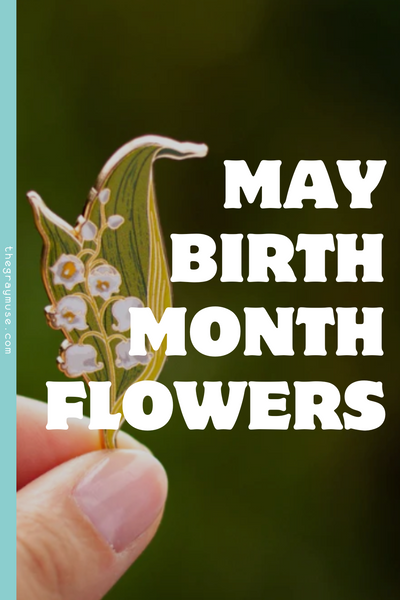 May Birth Month Flowers