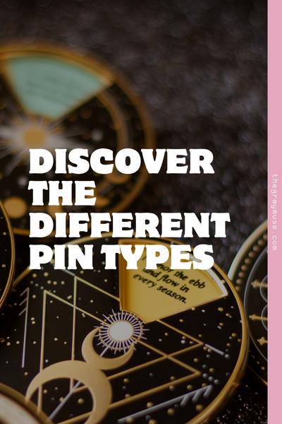 Discover The Different Pin Types
