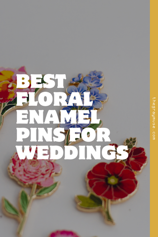 Best Floral Enamel Pins for Weddings