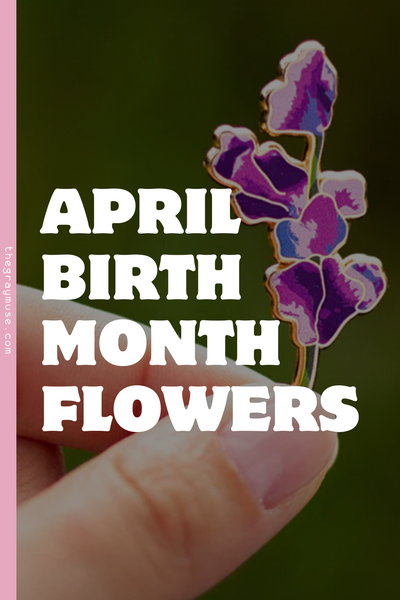 April Birth Month Flowers