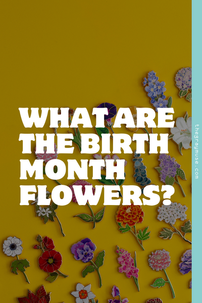 what are the birth month flowers