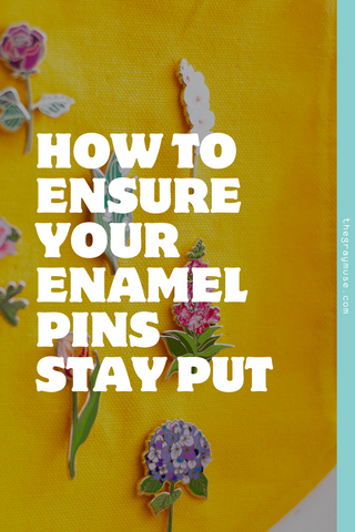 How To Ensure Your Enamel Pins Stay Put blog pinterest pin