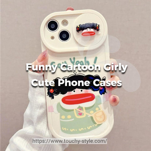 Funny Cartoon Girly Cute Phone Cases Touchy style