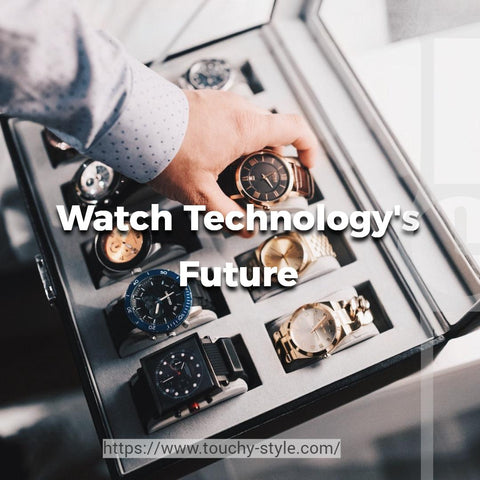 Watch Technology's Future Touchy Style