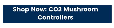 CO2 Controllers for Mushroom Farms