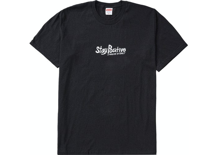 SUPREME CLOTHING SUPREME STAY POSITIVE TEE BLACK