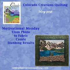 Colorado Creations Quilting blog-From Photo to Fabric Create Stunning Results features a quilt of Lake Moraine created in fabric