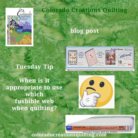 Tuesday Tip Blog: When is it appropriate to use which fusible web when quilting?  Features Light Steam a Seam2 and Pellon 805 Wonder Under web images