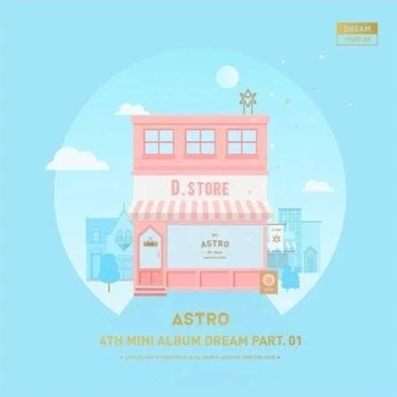 ASTRO - Dream Part 01 (4th Mini Album)