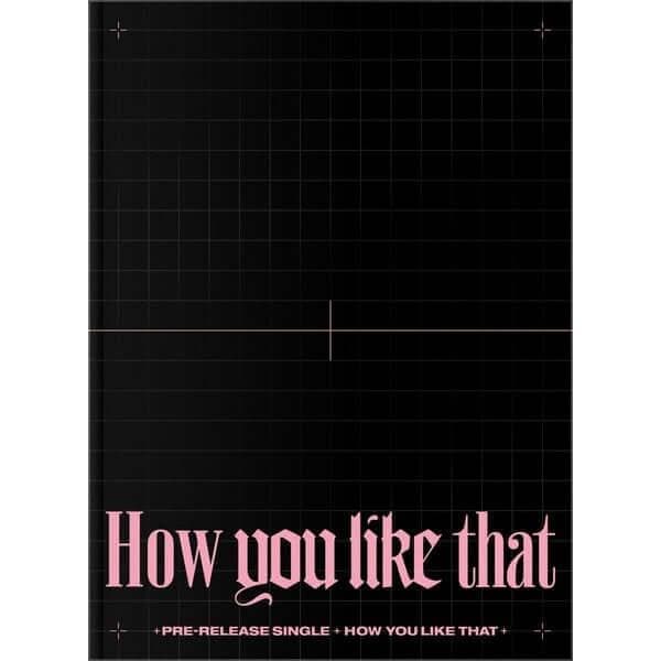 BLACKPINK - How You Like That (Special Edition)