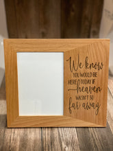 Load image into Gallery viewer, Alder Wood Picture Frame with Saying of Your Choice