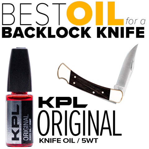 Best Knife Oil for a Backlock Knife