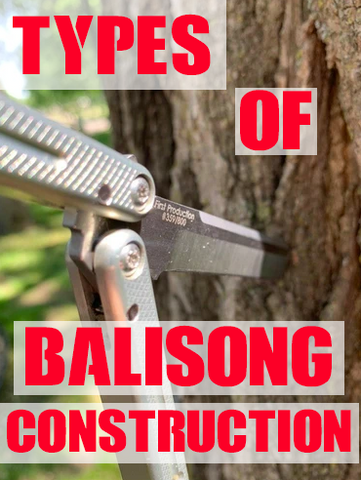 types of balisong construction