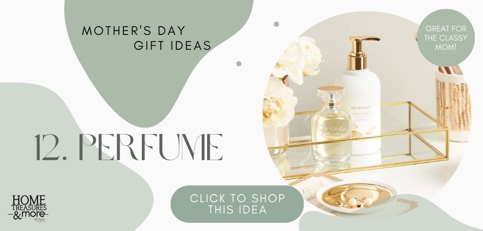 Mother's Day Gift Ideas: Perfume