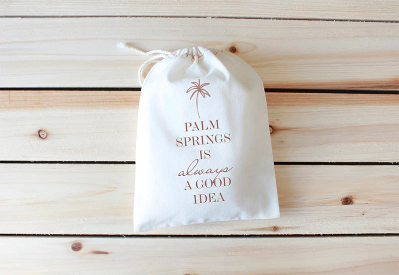 Palm Springs Is Always a Good Idea Favor Bag