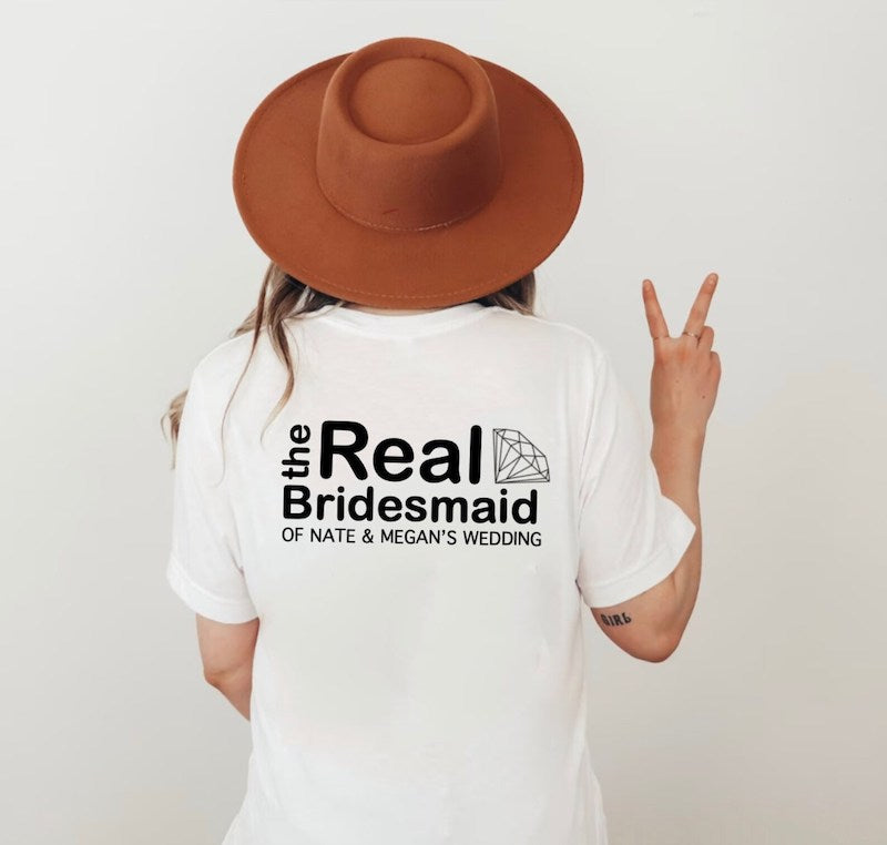 The Real Bridesmaid Shirt