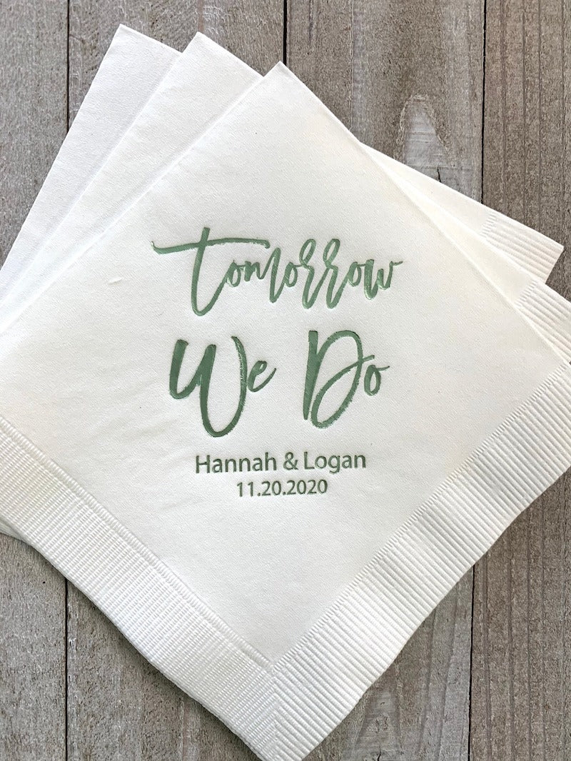 Tomorrow We Do Rehearsal Dinner Napkins