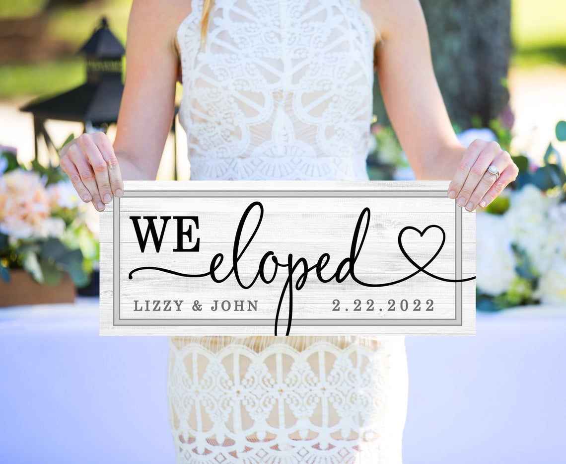 we eloped wedding custom sign