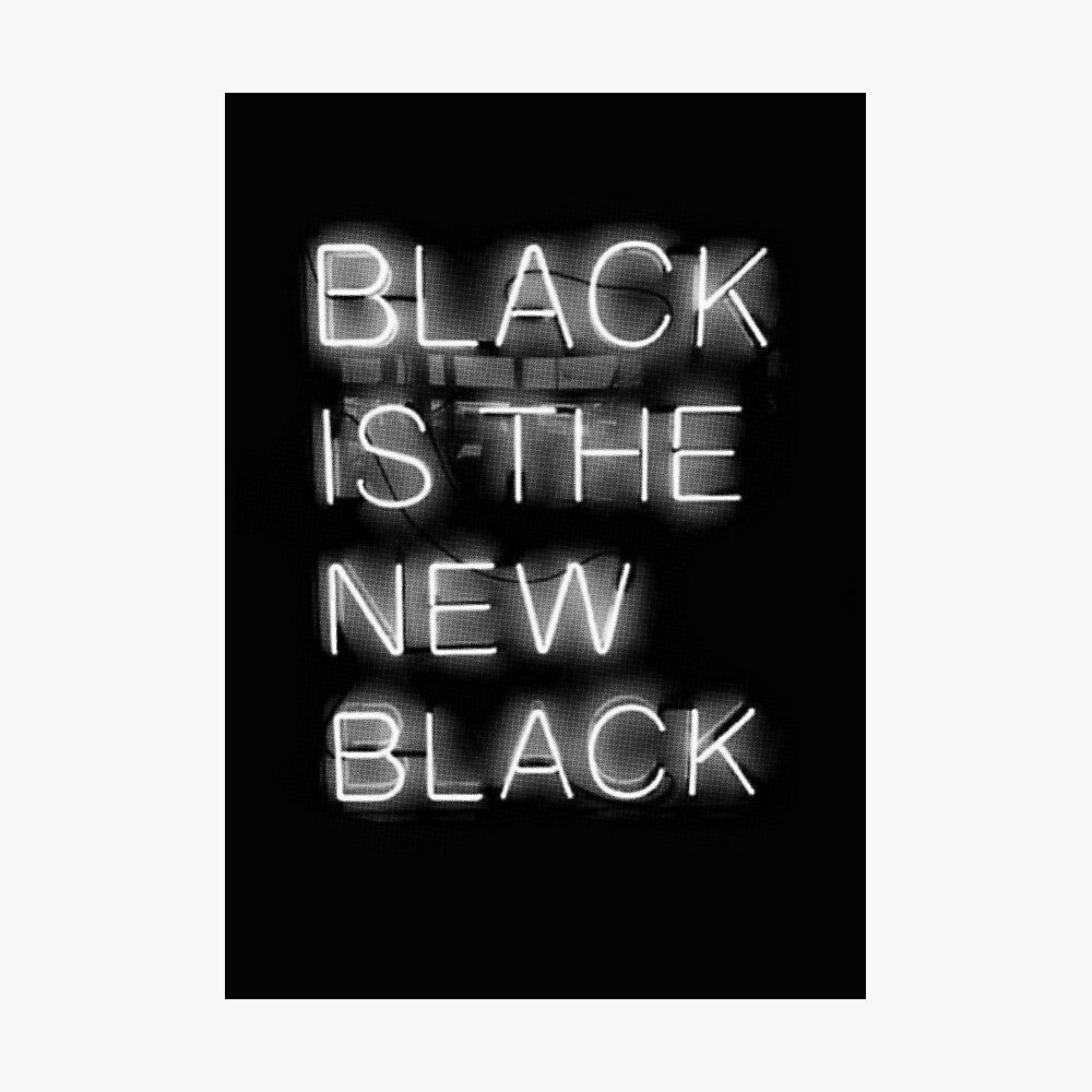 Black is black. Black is the New Black песня.