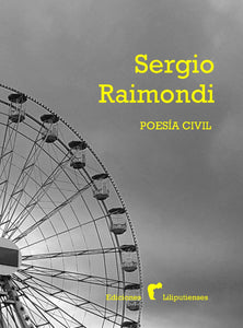 Resultado de imagen para poesía civil sergio raimondi liliputienses