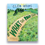 cleo wade what the road said book cover