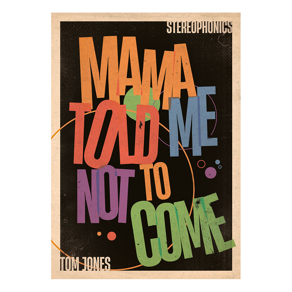 MAMA TOLD ME NOT TO COME A2  PRINT - Tom Jones UK product image