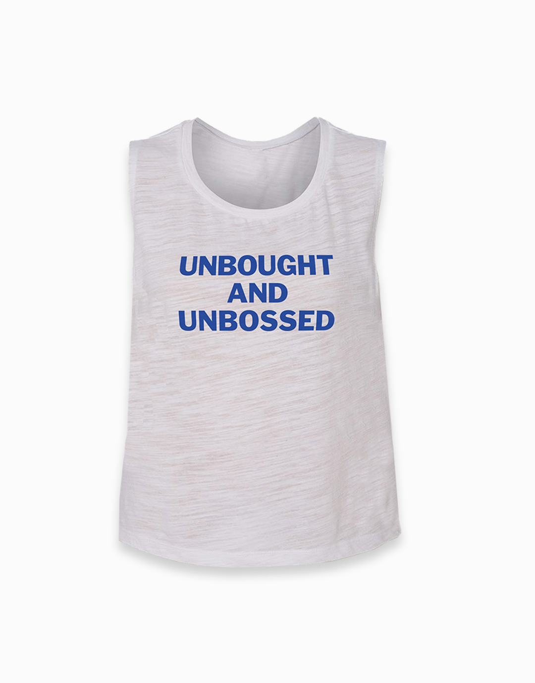 unbought unbossed