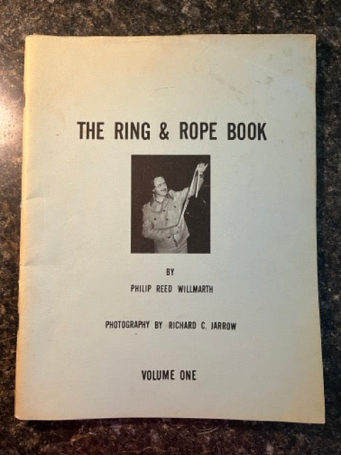 The Ring & Rope Book - Philip Reed Willmarth