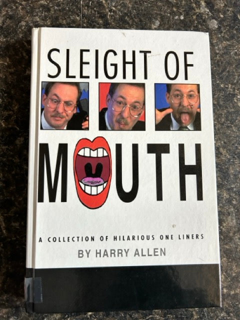 Sleight of Mouth - Harry Allen - 1st Edition - SIGNED