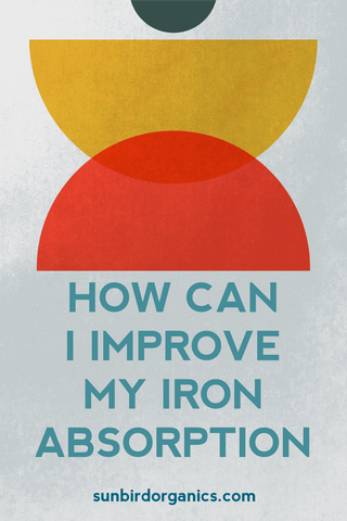 How can I improve my iron absorption?