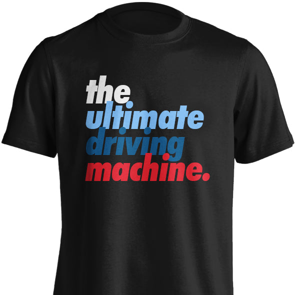 The Ultimate Driving Machine T-Shirt – bimmerstreet