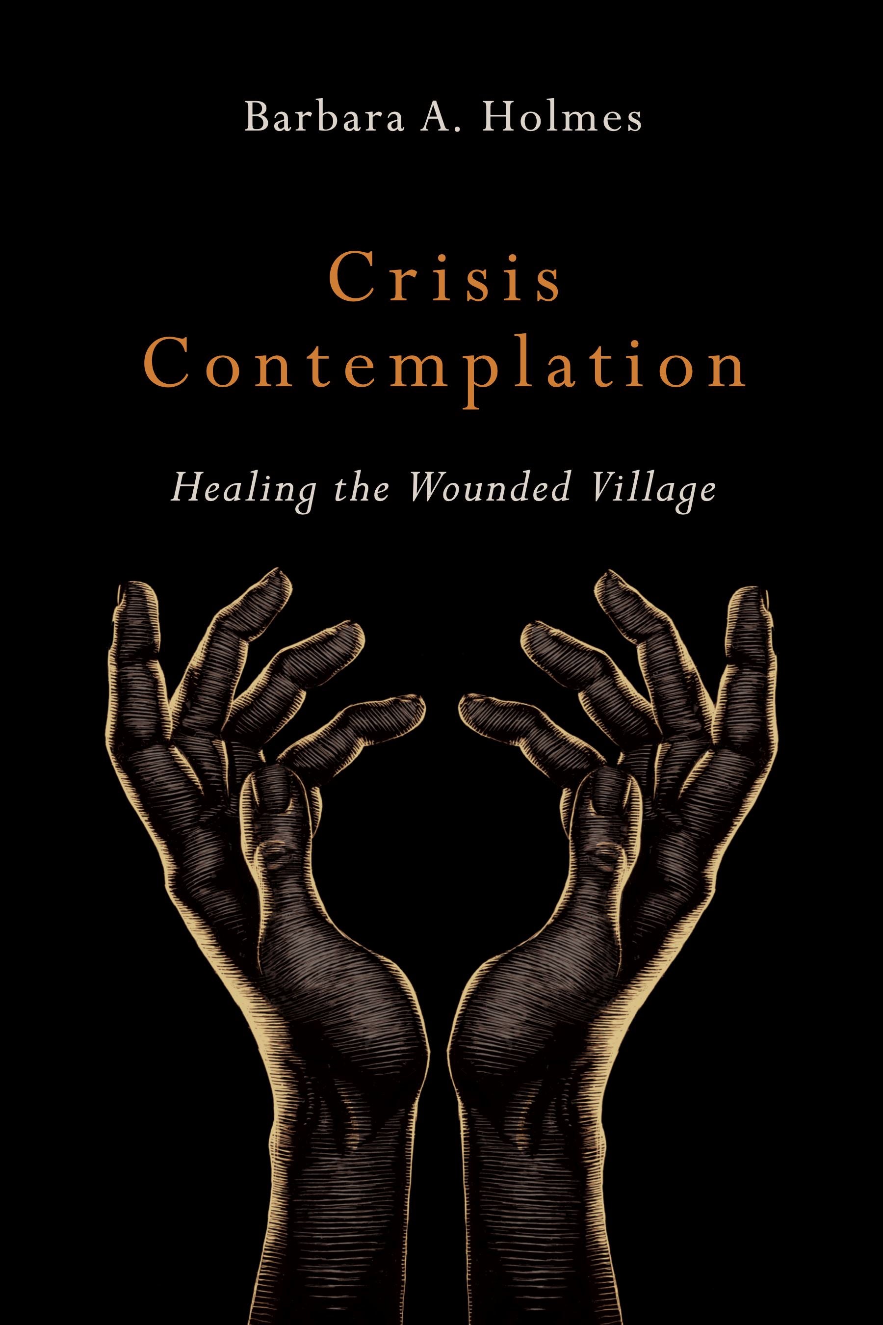 Crisis Contemplation: Healing the Wounded Village - CAC Bookstore product image