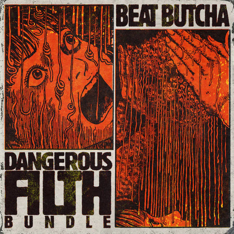 Dangerous Filth Bundle by Beat Butcha