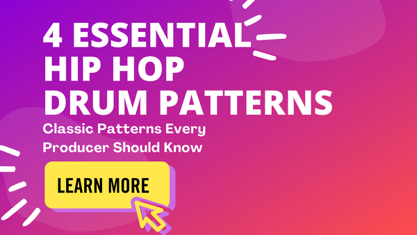 Four (4) Essential Drum Patterns for HIPHOP 