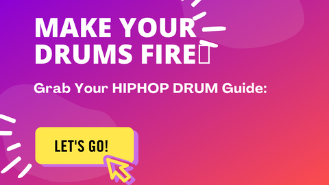 Make your Drums Fire HipHop Drum Guide